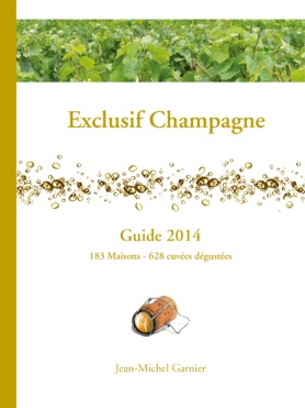 Guide EXCLUSIF CHAMPAGNE - Jean-Michel Garnier